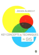 Key Concepts & Techniques in GIS - Albrecht, Jochen