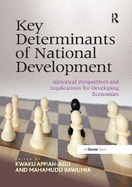 Key Determinants of National Development: Historical Perspectives and Implications for Developing Economies