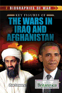 Key Figures of the Wars in Iraq and Afghanistan