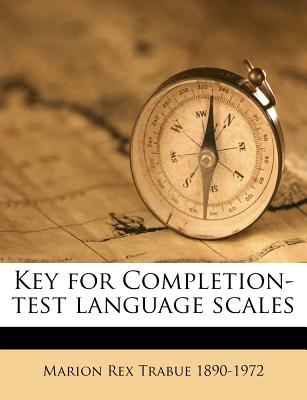 Key for Completion-Test Language Scales - Trabue, Marion Rex