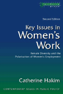 Key Issues in Women's Work: Female Diversity and the Polarisation of Women's Employment