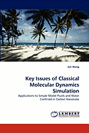 Key Issues of Classical Molecular Dynamics Simulation