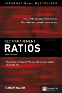 Key Management Ratios: Master the Management Metrics That Drive and Control Your Business - Walsh, Ciaran