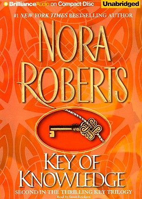 Key of Knowledge - Roberts, Nora, and Ericksen, Susan (Read by)