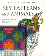 Key Patterns and Animals: A Celtic Art Workbook