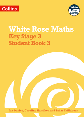 Key Stage 3 Maths Student Book 3 - Davies, Ian (Series edited by), and Hamilton, Caroline (Series edited by), and Shillabeer, Sahar