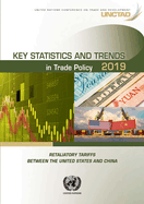 Key statistics and trends in international trade 2019: retaliatory tariffs between the United States and China