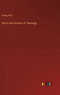 Key to the Science of Theology