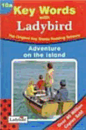 Key Words 10 Adventure on the Island (a Series) - Murray, W, and Murray, Nicholas, and Ladybird