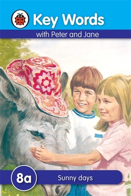 Key Words with Peter and Jane #8 Sunny Days Series a - Ladybird