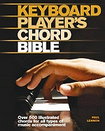Keyboard Player's Chord Bible: Illustrated Chords for All Styles of Music