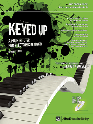 Keyed Up -- The Green Book: A Fourth Tutor for Electronic Keyboard, Book & CD - Litten, Nancy