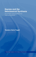 Keynes and the Neoclassical Synthesis: Einsteinian versus Newtonian Macroeconomics