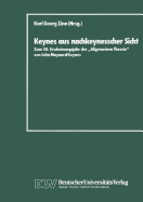 Keynes Aus Nachkeynesscher Sicht: Zum 50. Erscheinungsjahr Der "Allgemeinen Theorie" Von John Maynard Keynes