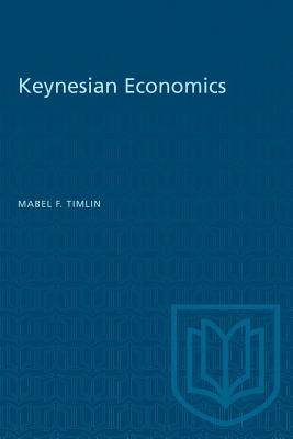Keynesian Economics - Timlin, Mabel F