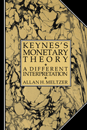 Keynes's Monetary Theory: A Different Interpretation