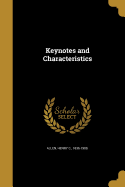 Keynotes and Characteristics