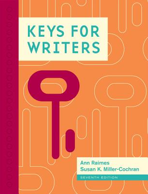 Keys for Writers (with 2016 MLA Update Card) - Raimes, Ann, and Miller-Cochran, Susan K