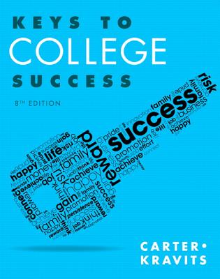 Keys to College Success - Carter, Carol, and Kravits, Sarah