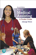 Keys to Medical Assisting: A Pocket Guide