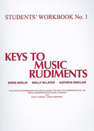 Keys to Music Rudiments: Students' Workbook No. 1