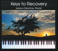 Keys To Recovery - Juliana Osinchuk (piano)