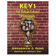 Keys to Success for Urban School Principals - Cooke, Gwendolyn J