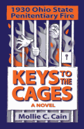 Keys to the Cages: 1930 Ohio Penitentiary Fire