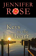 Keys to the Heart: A Romance