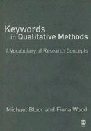 Keywords in Qualitative Methods: A Vocabulary of Research Concepts
