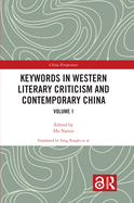 Keywords in Western Literary Criticism and Contemporary China: Volume 1