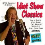 KFOG Presents M. Dung's Idiot Show Classics