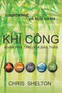 Kh Cng - Khm ph tinh hoa b n thn