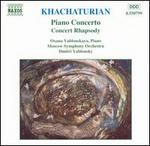 Khachaturian: Piano Concerto; Concert Rhapsody