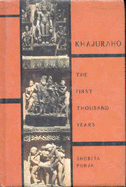 Khajuraho: The First Thousand Years