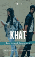 Khat: Love, Letters & Generation Y