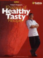 Khazana of Healthy Tasty Recipes - Kapoor, Sanjeev