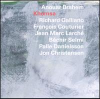 Khomsa - Anouar Brahem