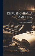 Khrushchev in America