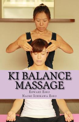 KI Balance Massage - Esko, Edward, and Esko, Naomi Ichikawa