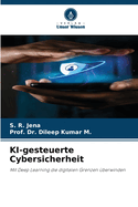 KI-gesteuerte Cybersicherheit