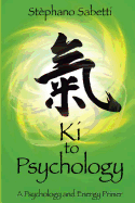 KI to Psychology: A Psychology and Energy Primer