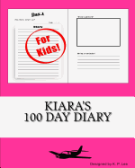 Kiara's 100 Day Diary