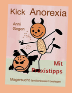 Kick Anorexia: Magersucht familienbasiert besiegen