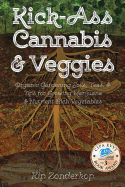 Kick-Ass Cannabis & Veggies