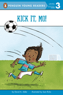 Kick It, Mo!