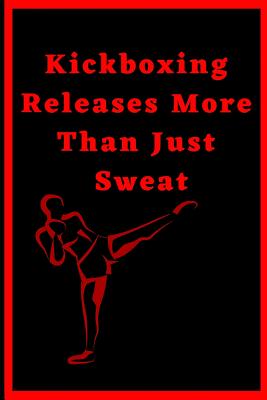 Kickboxing Releases More Than Just Sweat: Kickboxing Journal Undated Diary Planner - Morgan, Ava