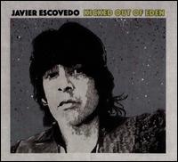 Kicked Out of Eden - Javier Escovedo