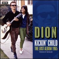 Kickin Child: Lost Columbia Album 1965 - Dion