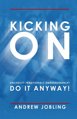 Kicking on - Jobling, Andrew